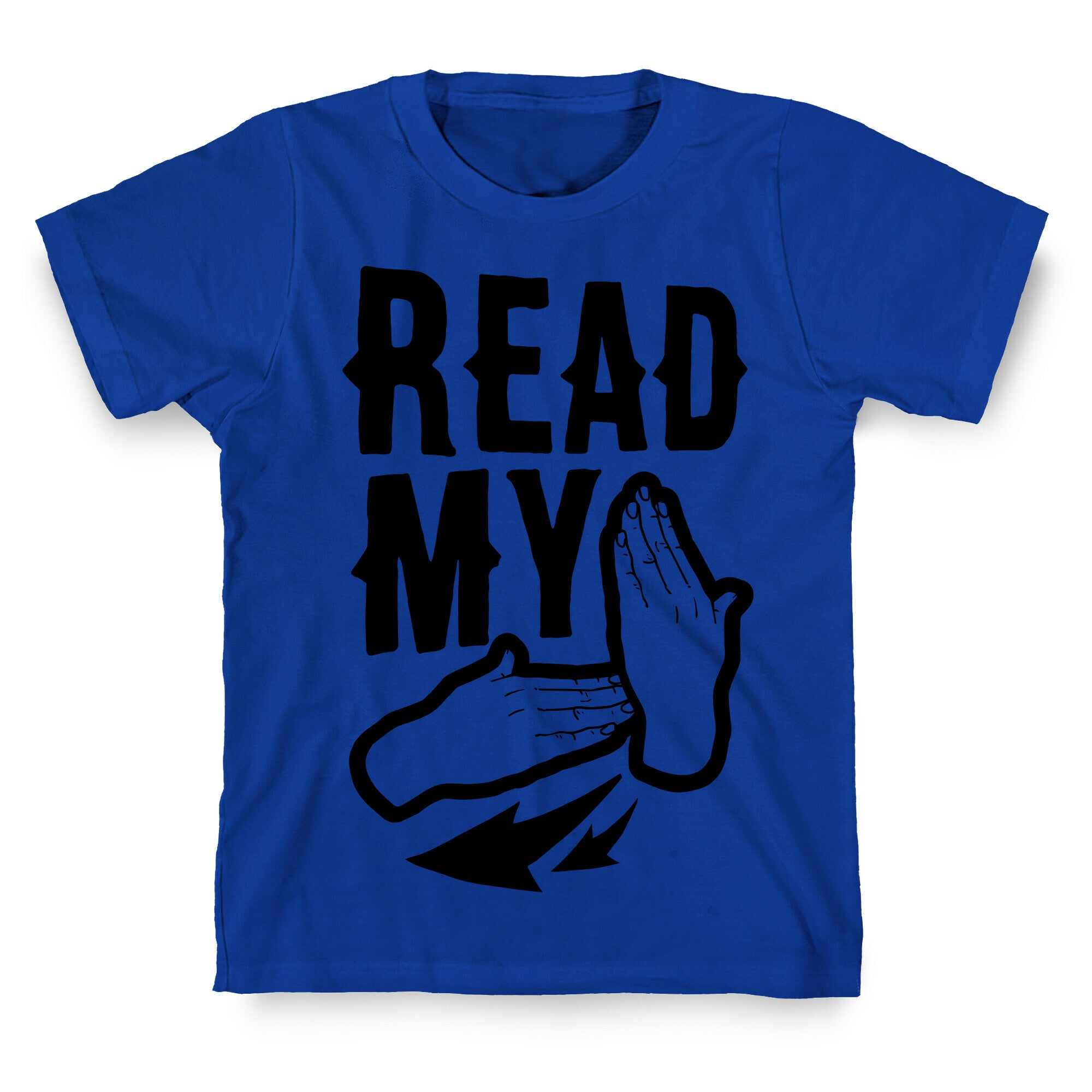 Read My Hands T-Shirt